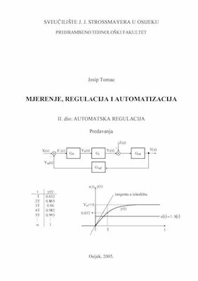 Mjerenje, regulacija i automatizacija : AUTOMATSKA REGULACIJA, II.dio