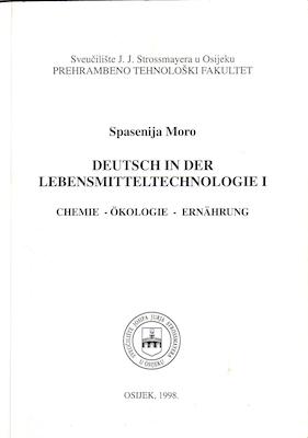 Deutsch in der Lebensmitteltehnologie 1 : chemie,oekologie, ernaehrung